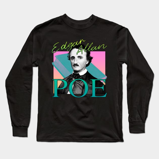 Edgar Allan Poe 80's Retro Neon Aesthetic Long Sleeve T-Shirt by blueversion